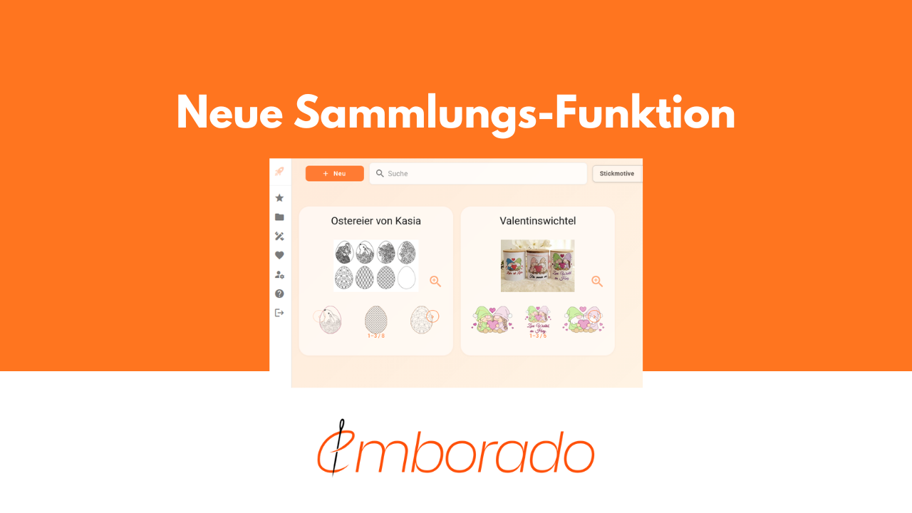 Sammlungen bei emborado: zusammengehörende Stickmotive einfacher organisieren